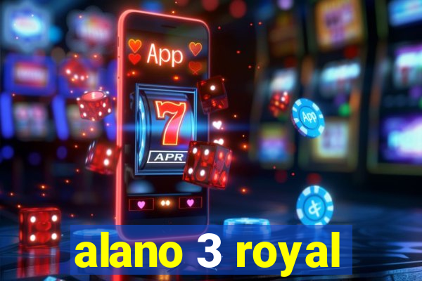 alano 3 royal